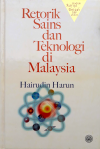 Retorik Sains dan Teknologi di Malaysia Retorik Sains dan Teknologi di Malaysia